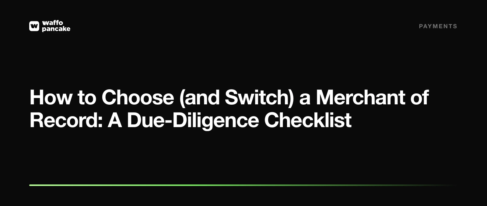Waffo Pancake article cover card — category: Payments